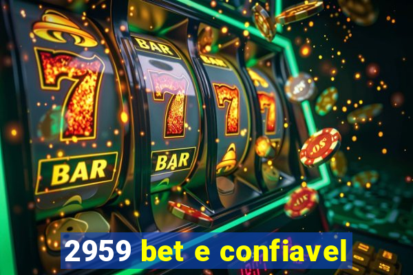 2959 bet e confiavel